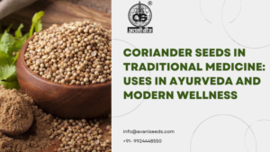 Coriander Seeds in Tradditinal Medicine